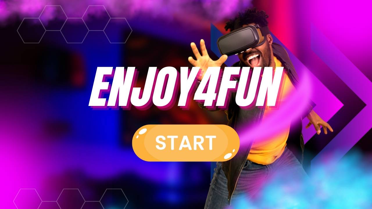 Enjoy4Fun Your Ultimate Resource for Fun and Entertainment