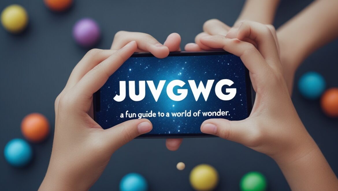 Discovering Juvgwg: A Fun Guide to a World of Wonder