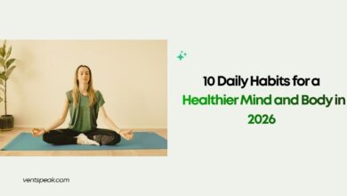 10 Daily Habits for a Healthier Mind and Body in 2026