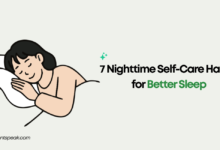 7 Nighttime Self-Care Habits for Better Sleep