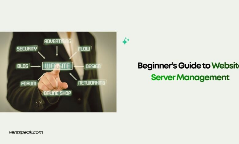 Beginner’s Guide to Website Server Management