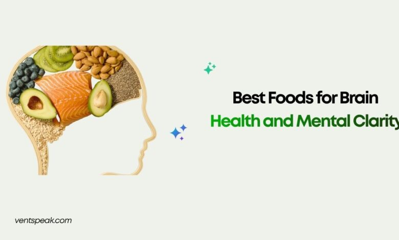 Best Foods for Brain Health and Mental Clarity