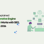 GEO Explained How Generative Engine Optimization Works with SEO in 2026