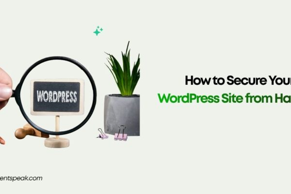 How to Secure Your WordPress Site from Hackers