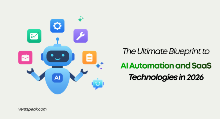 The Ultimate Blueprint to AI Automation and SaaS Technologies in 2026