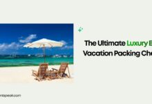 The Ultimate Luxury Beach Vacation Packing Checklist