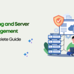 Web Hosting and Server Management The Complete Guide