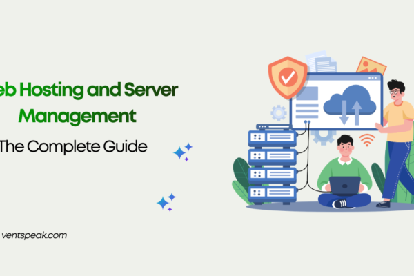 Web Hosting and Server Management The Complete Guide
