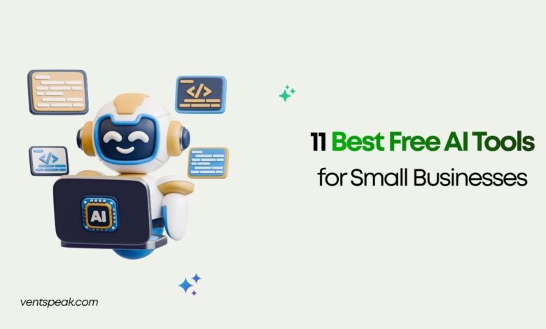 11 Best Free AI Tools for Small Businesses