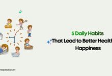 5 Daily Habits That Lead to Better Health and Happiness
