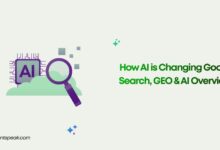 How AI is Changing Google Search, GEO & AI Overviews