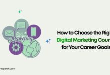 How to Choose the Right Digital Marketing Course for Your Career Goals