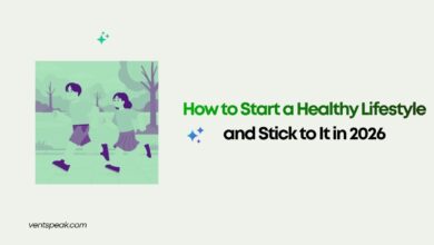 How to Start a Healthy Lifestyle and Stick to It in 2026