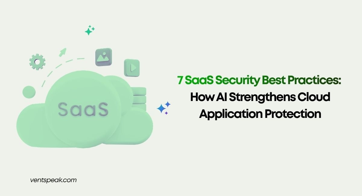 7 SaaS Security Best Practices to Protect Cloud Applications in 2026