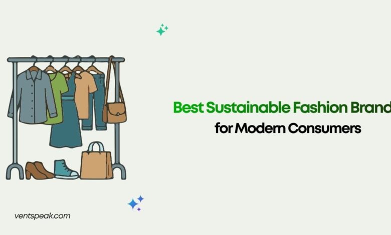 Best Sustainable Fashion Brands for Modern Consumers