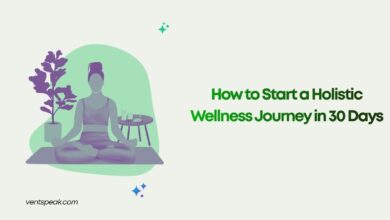 How to Start a Holistic Wellness Journey in 30 Days