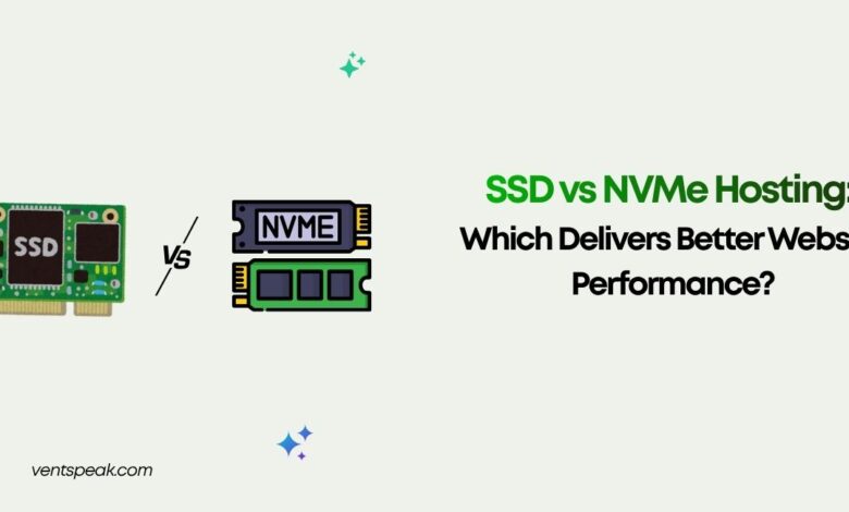 SSD vs NVMe Hosting Which Delivers Better Website Performance