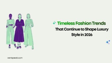 Timeless Fashion Trends That Continue to Shape Luxury Style in 2026