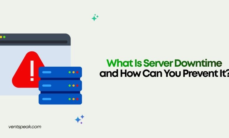 What Is Server Downtime and How Can You Prevent It