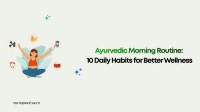 Ayurvedic Morning Routine 10 Daily Habits for Better Wellness