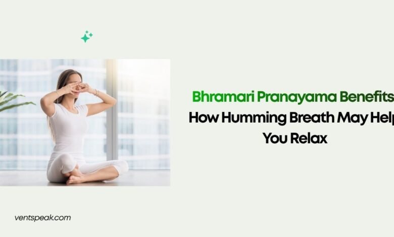 Bhramari Pranayama Benefits How Humming Breath May Help You Relax