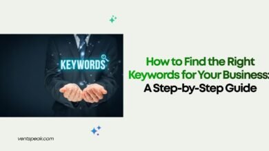 How to Find the Right Keywords for Your Business A Step-by-Step Guide