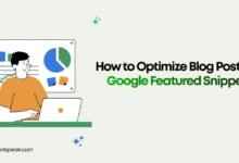 How to Optimize Blog Posts for Google Featured Snippets
