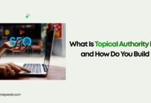 What Is Topical Authority in SEO and How Do You Build It