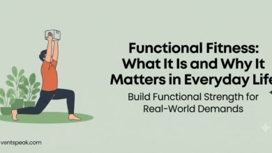 Functional Fitness What It Is and Why It Matters in Everyday Life