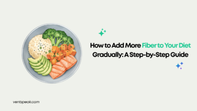 How to Add More Fiber to Your Diet Gradually: A Step-by-Step Guide