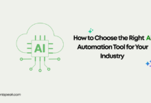 How to Choose the Right AI Automation Tool for Your Industry 