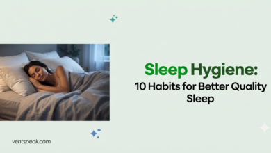 Sleep Hygiene 10 Habits for Better Quality Sleep